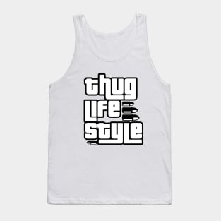 Thug Life Style Tank Top